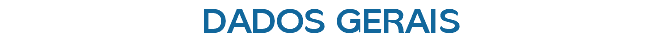 DADOS GERAIS